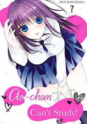 Ao-chan Can’t Study! Vol. 7 by カワハラ 恋, Ren Kawahara