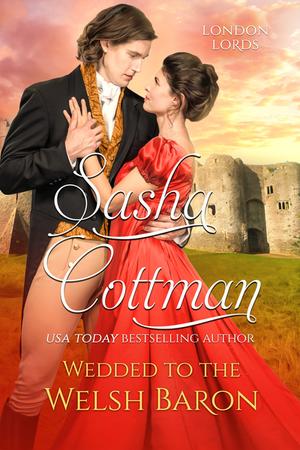 Wedded to the Welsh Baron (London Lords #3.5)