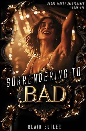 Surrendering To Bad by Blair Butler