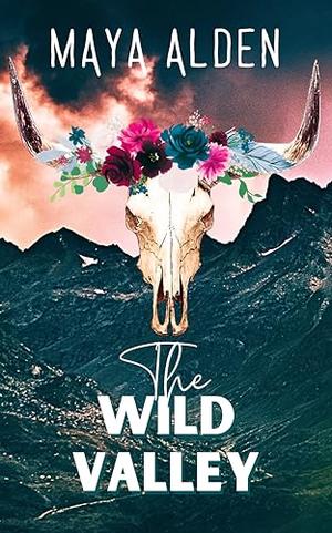 The Wild Valley: A Second Chance Cowboy Romance (Wildflower Canyon #3)