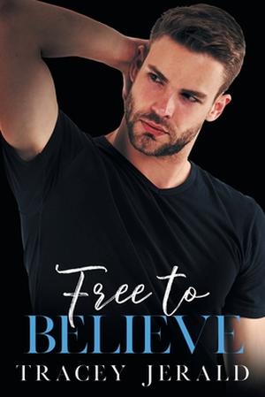 Free to Believe (Amaryllis #4)