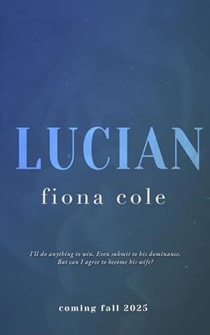 Lucian by Fiona Cole