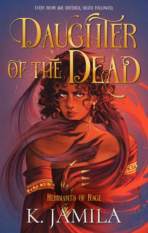 Daughter of the Dead by K. Jamila
