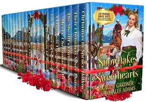 Snowflakes and Sweethearts Boxset: Bumper Christmas Mail-Order Bride Historical Western Romance - 20 Book Box Set by Callie Gardner, Rosalee Adams