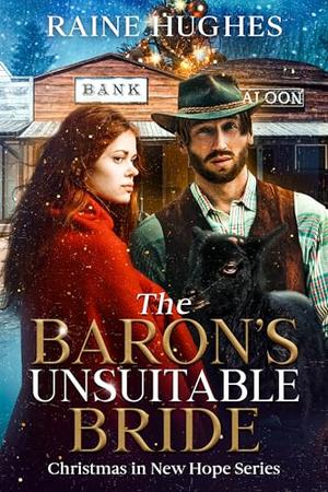 The Baron's Unsuitable Bride by Raine Hughes