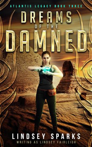 Dreams of the Damned (Atlantis Legacy #3)
