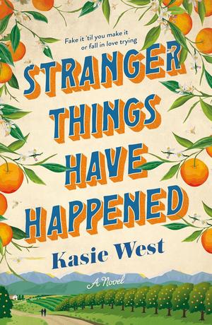 Stranger Things Have Happened by Kasie West