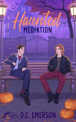 Haunted Mediation (Conflict Mediation: Not So Normative Spin-Off #2)