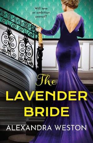The Lavender Bride by Alexandra Weston