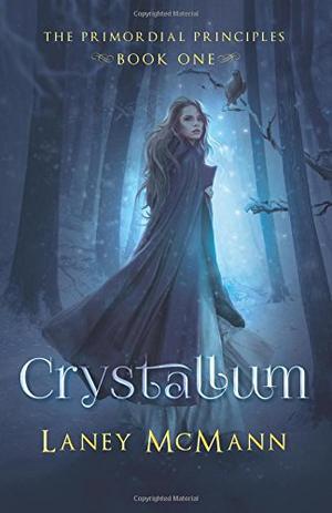 Crystallum by Laney McMann