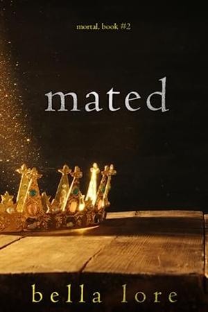 Mated (Book Two) by Bella Lore