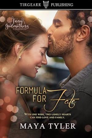 Formula for Fate by Maya Tyler