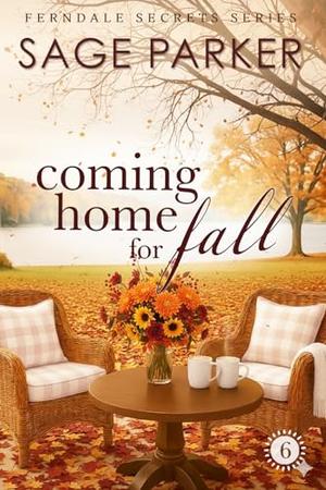 Coming Home for Fall by Sage Parker
