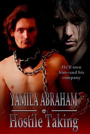 Hostile Taking by Yamila Abraham