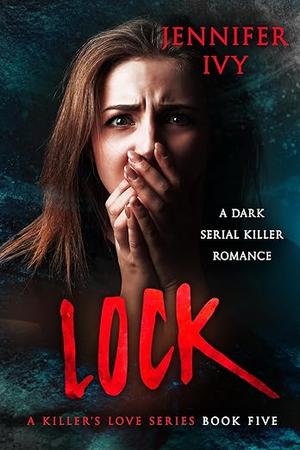 Lock by Jennifer Ivy