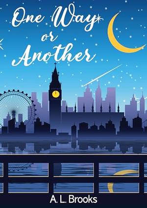 One Way or Another by A.L. Brooks