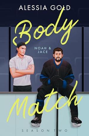 Body Match: Noah & Jace by Alessia Gold