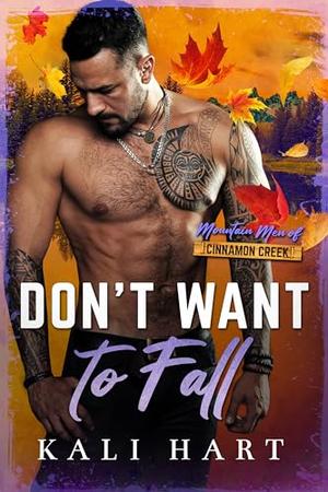 Don't Want to Fall by Kali Hart