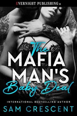 The Mafia Man's Baby Deal by Sam Crescent