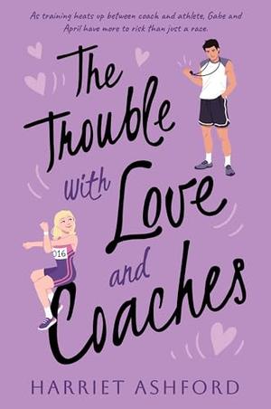 The Trouble with Love and Coaches (Trouble #2)