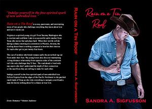 Rain on a Tin Roof: A Romance Novel by Sandra A. Sigfusson