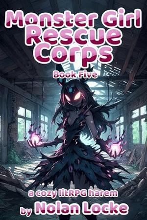 Divinity Rescue Corps: Book 5 by Nolan Locke