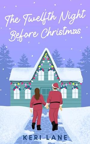 The Twelfth Night Before Christmas by Keri Lane