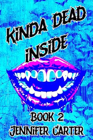 Kinda Dead Inside (Bite Me #2)