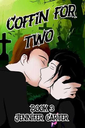 Coffin For Two: Illustrated Cover Edition: MM vampire romance, dark romcom, paranormal by Jennifer Carter