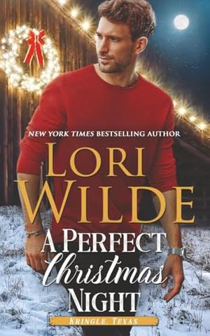 A Perfect Christmas Night: A Found Family Small Town Christmas Romance by Lori Wilde