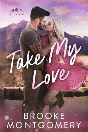 Take My Love (Willow Branch Mountain #2)