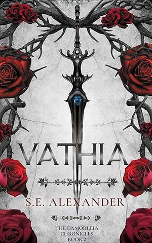 VATHIA: The Damorleia Chronicles (The Damorleia Chronicles #2)
