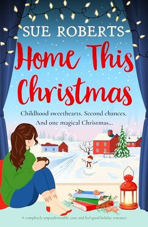 Home This Christmas by Sue Roberts