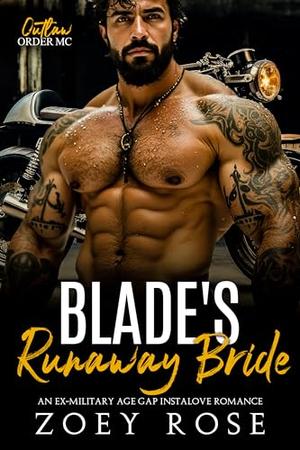 Blade's Runaway Bride: An Ex-Military Age Gap Instalove Romance (Outlaw Order MC #5)