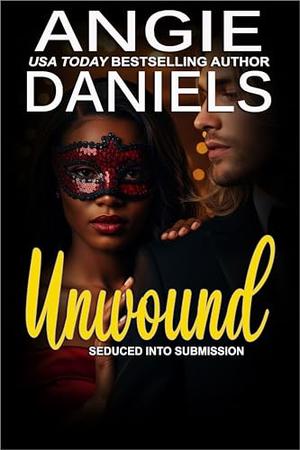 Unwound (Seduced into Submission #6)