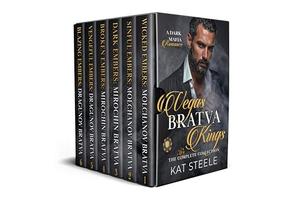 Vegas Bratva Kings (The Complete Collection): A Dark Mafia Romance by Kat Steele