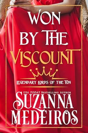 Won by the Viscount (Legendary Lords of the Ton) by Suzanna Medeiros
