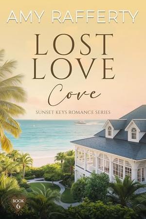 Lost Love Cove (Sunset Keys Romance #6)