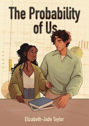 The Probability of Us by Elizabeth-Jade Taylor