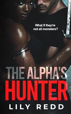The Alpha's Hunter: A Shapeshifter Romance by Lily Redd