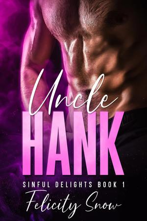 Uncle Hank by Felicity Snow