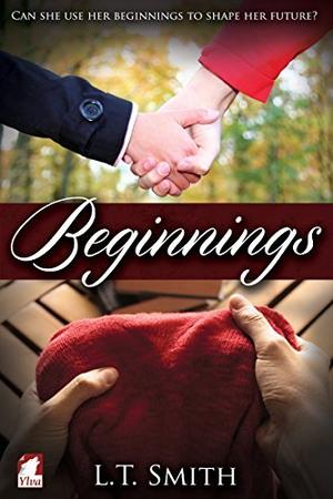 Beginnings by L.T. Smith