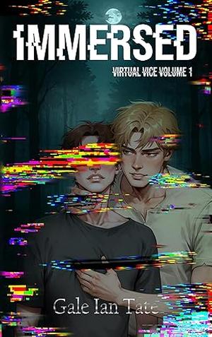 IMMERSED (Virtual Vice #1)