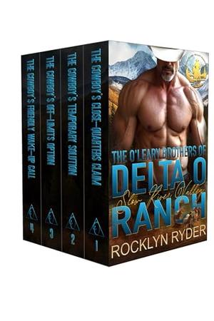 The O'Leary Brothers of the Delta O Ranch: Slow River Valley by Rocklyn Ryder
