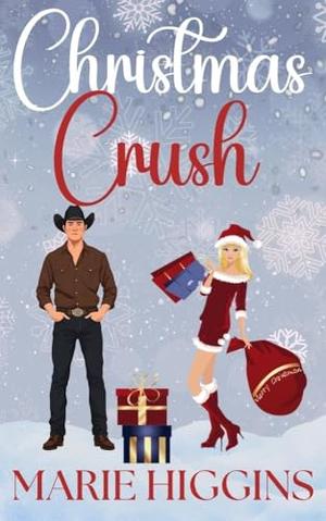 Christmas Crush: Romantic Comedy by Marie Higgins