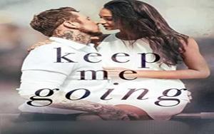 Keep Me Going by Madison Faye