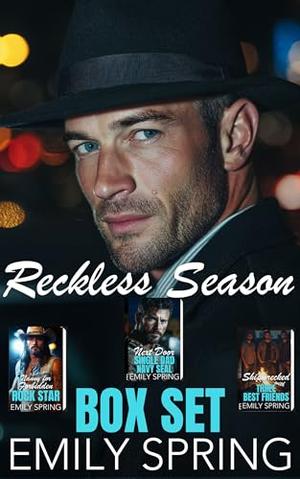 Reckless Season Box Set: Nanny for Forbidden Rock Star, Next Door Single Dad Navy SEAL, Shipwrecked with Three Best Friends by Emily Spring