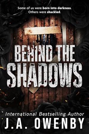 Behind the Shadows (The Shadows #3)