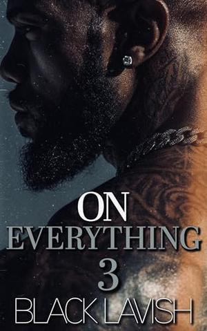 On Everything 3 by Black Lavish
