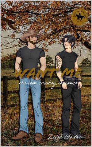 Want me by Leigh Rhodes